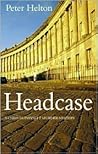 Headcase by Peter Helton