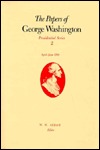 The Papers of George Washington: Presidential Series, Volume 2, April-June 1789