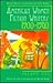 American Women Fiction Writers: 1900-60 (Women Writers of English and Their Works, #1)
