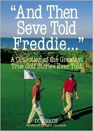 "And Then Seve Told Freddie ..." (Paperback)