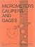 Micrometers, Calipers and G...