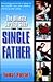 The Ultimate Survival Guide for the Single Father by Thomas Hoerner