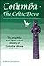 Columba-The Celtic Dove