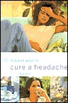 50 Natural Ways to Cure a Headache (Paperback)