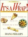 It's a Wrap!: Great Meals in Small Packages It's a Wrap!: Great Meals in Small Packages