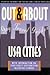 Out & About: USA Cities: Essential Information for Gay and Lesbian Travelers (Out & About Gay Travel Guides)