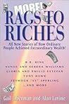 More Rags to Riches: All New Stories of How Ordinary People Achieved Extraordinary Wealth!