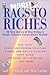 More Rags to Riches: All New Stories of How Ordinary People Achieved Extraordinary Wealth!