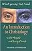 An Introduction to Christology: In the Gospels and Early Church