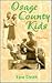 Osage County Kids: A True S...