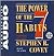 The Power of the 7 Habits by Stephen R. Covey