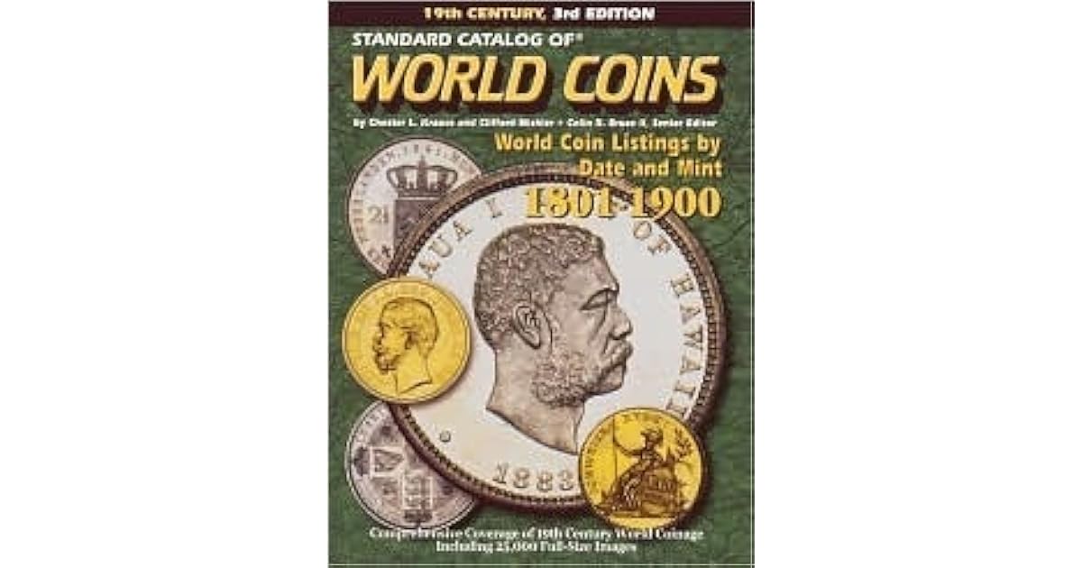 Standard Catalog of World Coins 19th Century, 18011900 by Chester L