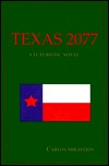 Texas 2077 (Hardcover)