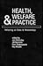 Health, Welfare and Practice by Jan Walmsley