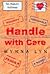 Handle with Care by Myrna Lyn