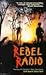 Rebel Radio: Story of El Sa...