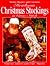 Heirloom Christmas Stockings in Cross-Stitch: From Cross Stitch & Country Crafts Magazine