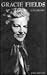 GRACIE FIELDS: A BIOGRAPHY