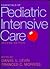 Essentials of Pediatric Intensive Care by Daniel Lessard Levin