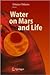 Water on Mars and Life (Advances in Astrobiology and Biogeophysics)
