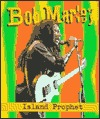 Bob Marley: Island Prophet (Hardcover)