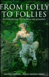 From Folly to Follies: Discovering the World of Gardening (Hardcover)