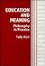 Education and Meaning: Philosophy into Practice (Cassell Education)