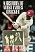 History of the West Indies Cricket by Michael Manley