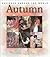 Autumn: September, October, and November (HOLIDAYS AROUND THE WORLD)