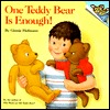 One Teddy Bear is Enough! (Please Read to Me Series)