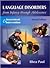 Language Disorders From Infancy Through Adolescence: Assessment & Intervention
