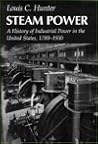 Waterpower in the Century of the Steam Engine (A History of Industrial Power in the United States, 1780-1930)
