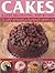 Cakes and Cake Decorating, Step by Step
