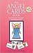 The Angel Cards Book: Inspirational Messages & Meditations