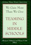 We Gain More Than We Give: Teaming in Middle Schools (Paperback)