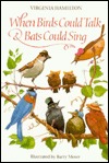When Birds Could Talk And Bats Could Sing (Hardcover)