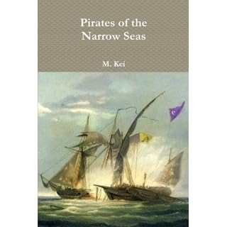 The Sallee Rovers Pirates Of The Narrow Seas 1 By M Kei