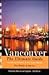 Vancouver: The Ultimate Guide