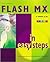 FLASH MX in Easy Steps for Windows and Mac