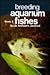 Breeding Aquarium Fishes, Book 4 by Herbert R. Axelrod