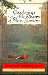 Exploring the little rivers of New Jersey Exploring the little rivers of New Jersey