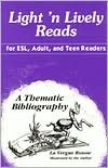 Light 'n Lively Reads for ESL, Adult, and Teen Readers: A Thematic Bibliography (Paperback)