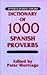 Dictionary of 1000 Spanish Proverbs