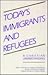 Today's Immigrants and Refugee: A Christian Understanding