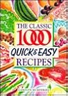 The Classic 1000 Quick & Easy Recipes