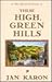 These High, Green Hills by Jan Karon