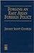 Forging an East Asian Foreign Policy by Jeffrey Conklin