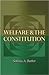 Welfare and the Constitution by Sotirios A. Barber