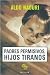 Padres permisivos, hijos ti...