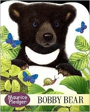 Bobby Bear (Maurice Pledger Giant Touch-And-Feel Board Book Series)
